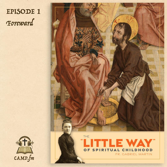 The Little Way of Spiritual Childhood